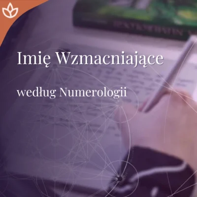 imię wzmacniające numerologicznie